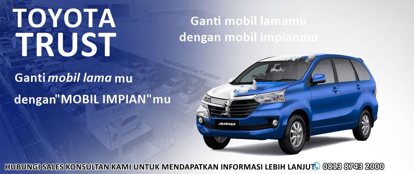 Trade in mobil bekas pekanbaru Toyota Trust Agung Autogaleria Pekanbaru